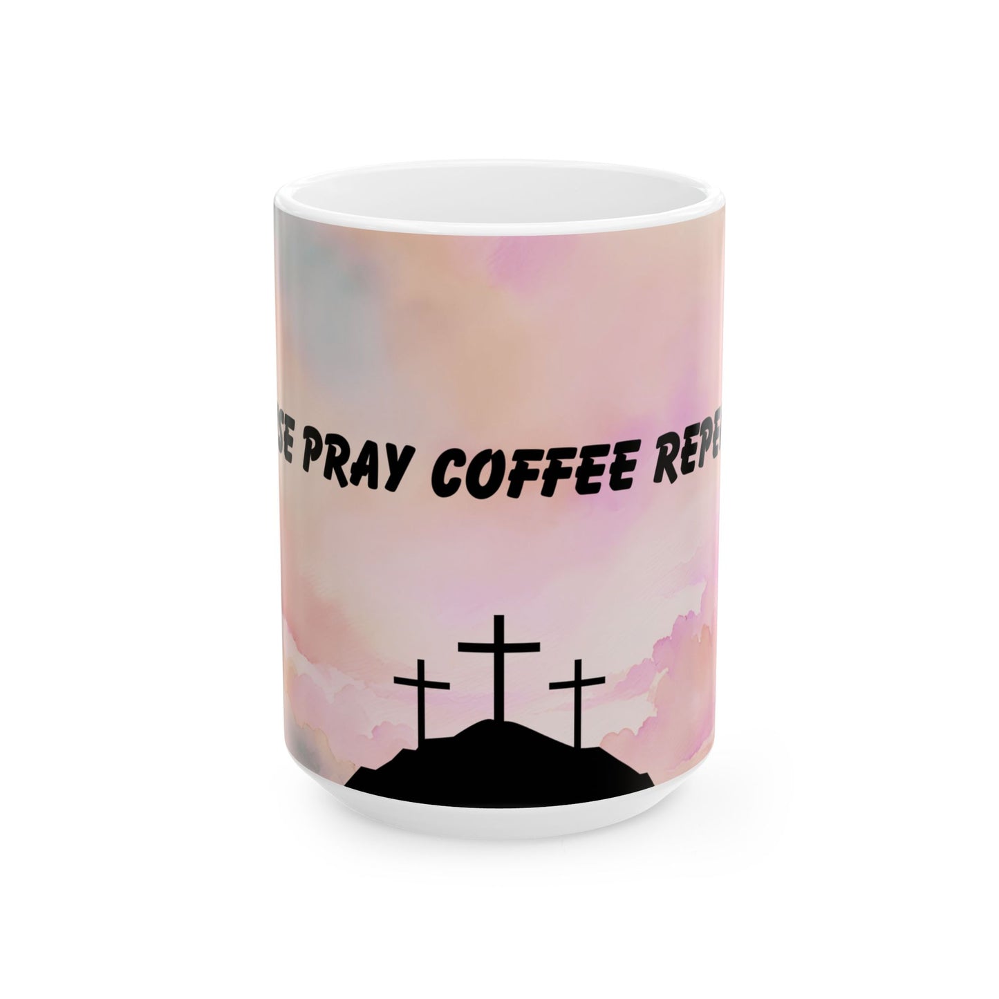 Coffee Mug, Rise Pray Coffee Repeat, Hibiscus Pink