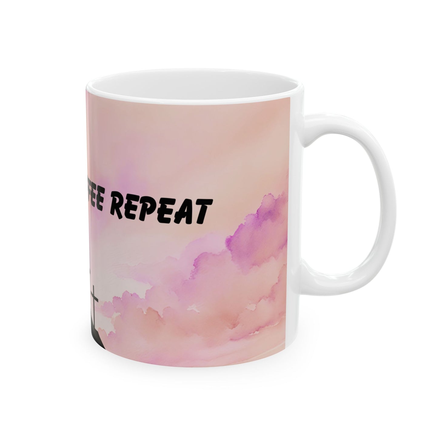 Coffee Mug, Rise Pray Coffee Repeat, Hibiscus Pink