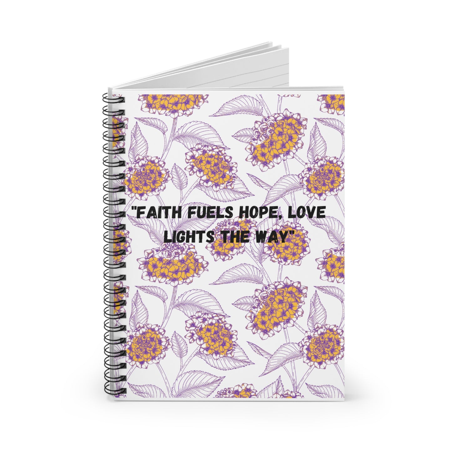 Journal Floral Spiral Notebook, Yellow & Purple- Ruled Line with 'faith fuels hope, love lights the way' Quote