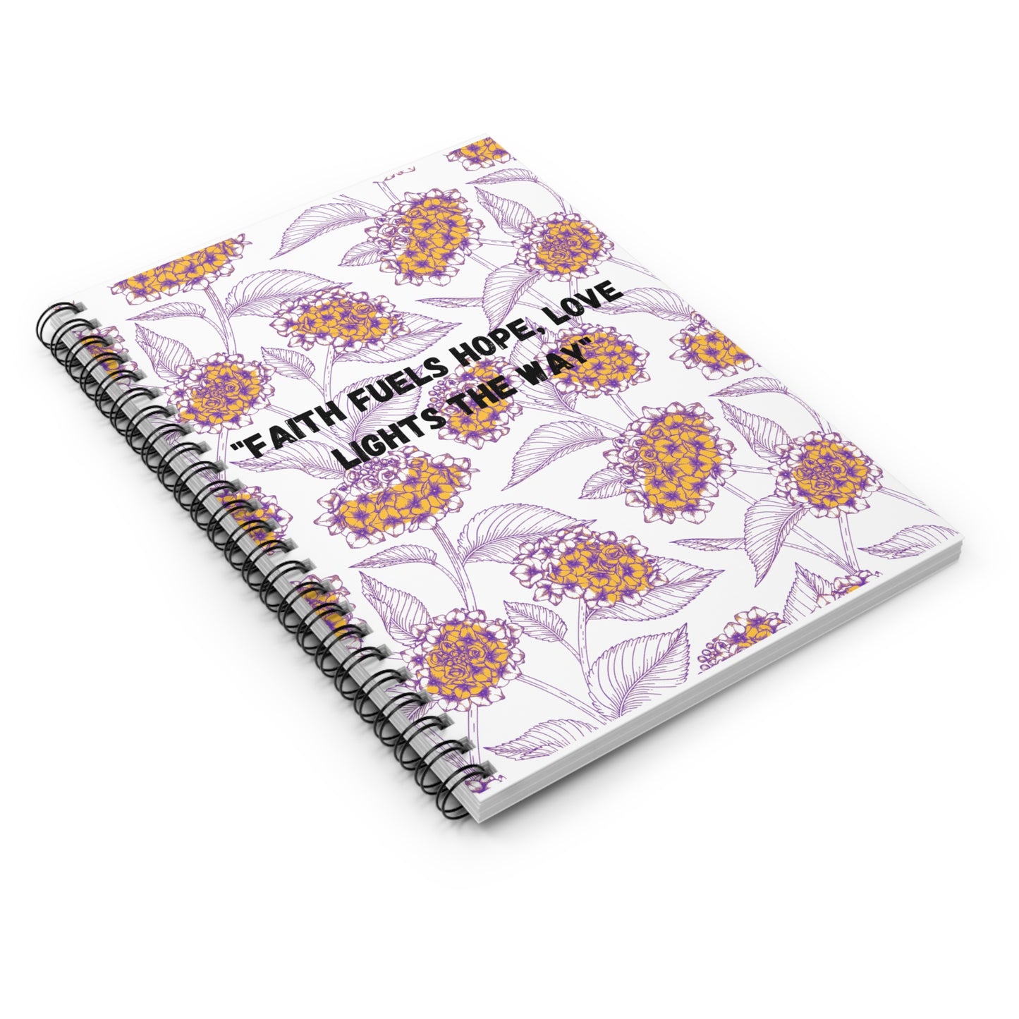 Journal Floral Spiral Notebook, Yellow & Purple- Ruled Line with 'faith fuels hope, love lights the way' Quote