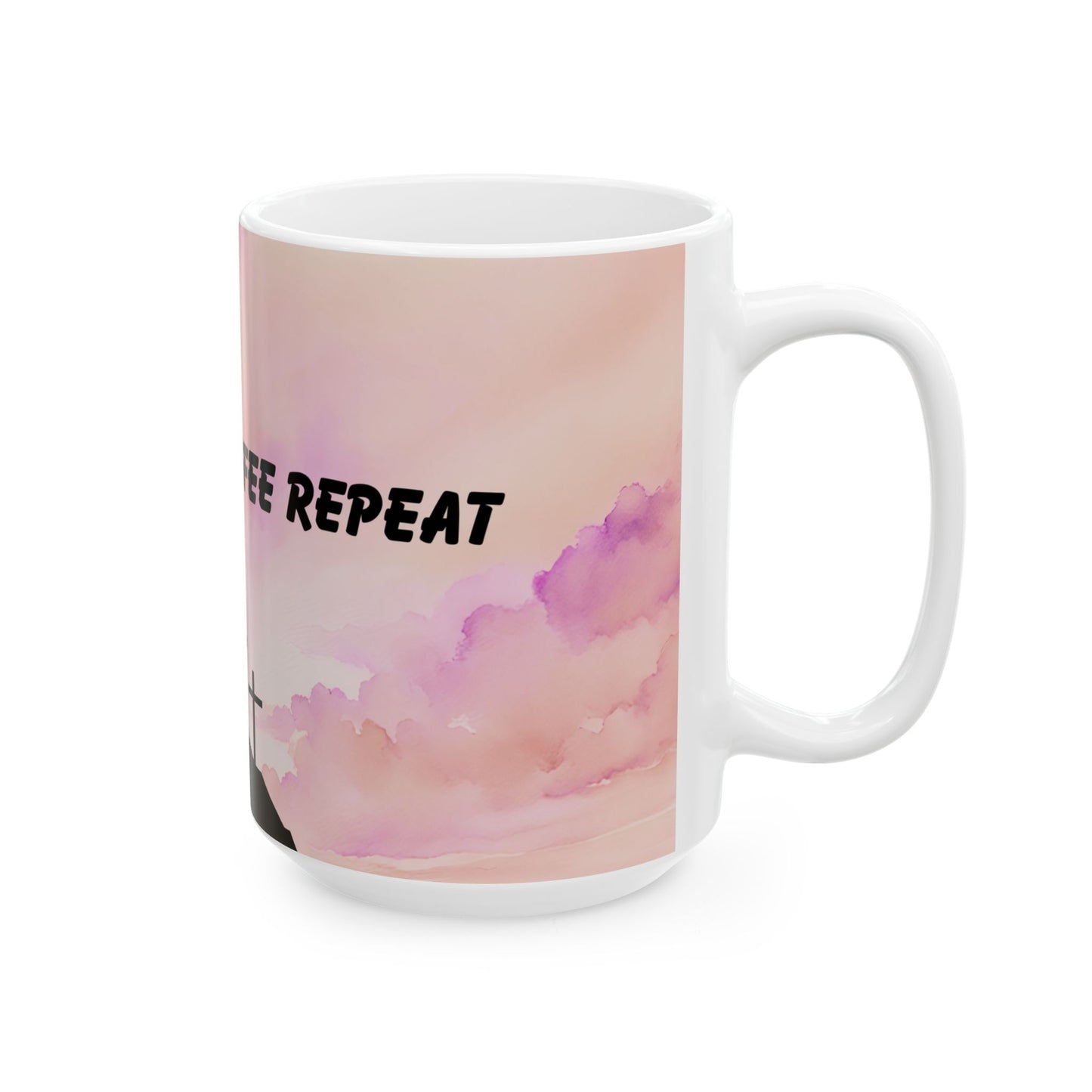 Coffee Mug, Rise Pray Coffee Repeat, Hibiscus Pink